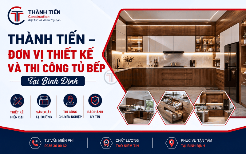 Thành Tiến Construction – Đơn vị thiết kế và thi công tủ bếp tại Bình Định